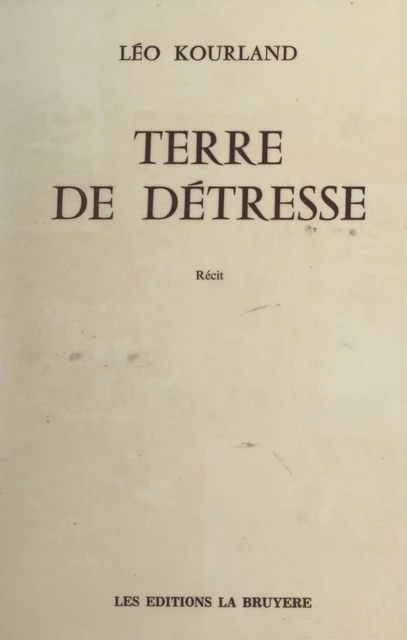 Terre de détresse - Léo Kourland - FeniXX réédition numérique