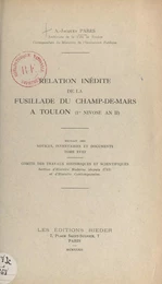 Relation inédite de la fusillade du Champ-de-Mars, à Toulon (Ier nivôse an II)