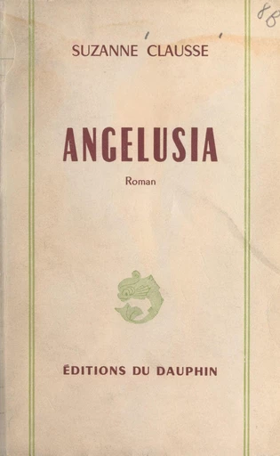 Angelusia - Suzanne Clausse - FeniXX réédition numérique