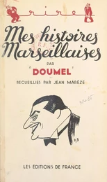 Mes histoires marseillaises