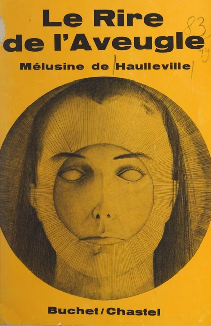 Le rire de l'aveugle - Mélusine de Haulleville - FeniXX réédition numérique