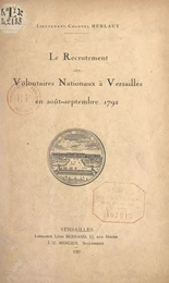 Le recrutement des Volontaires nationaux à Versailles en août-septembre 1792