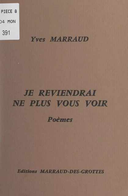 Je reviendrai ne plus vous voir - Yves Marraud - FeniXX réédition numérique