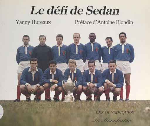 Le défi de Sedan - Yanny Hureaux - FeniXX réédition numérique