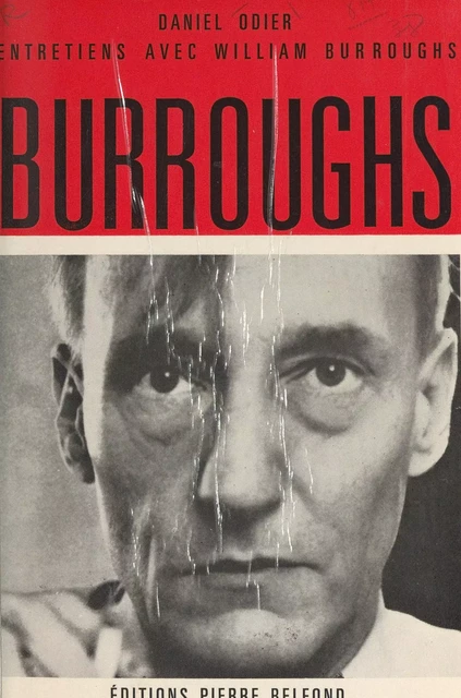 Entretiens avec William Burroughs - William Burroughs - (Belfond) réédition numérique FeniXX