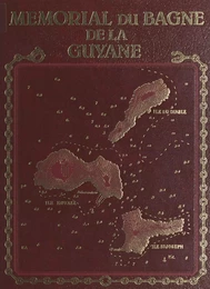 Mémorial du bagne de la Guyane (1)