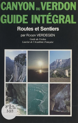 Site naturel des gorges et canyons du Verdon - Roger Verdegen - FeniXX réédition numérique