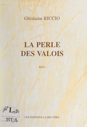 La perle des Valois