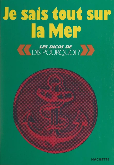 Je sais tout sur la mer - Jean-Michel Barrault - (Hachette) réédition numérique FeniXX