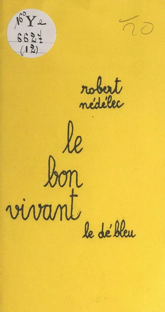 Le bon vivant - Robert Nédélec - FeniXX réédition numérique