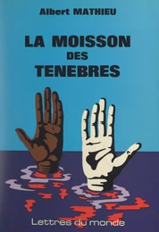 La moisson des ténèbres