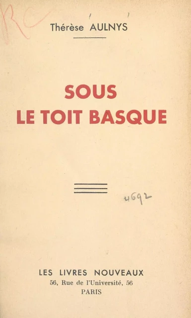 Sous le toit basque - Thérèse Aulnys - FeniXX réédition numérique