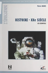 Histoire du XXe siècle : recherche des essentiels