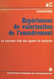 Expériences de valorisation de l'encadrement : le nouveau rôle des agents de maîtrise