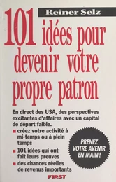 101 idées pour devenir son propre patron