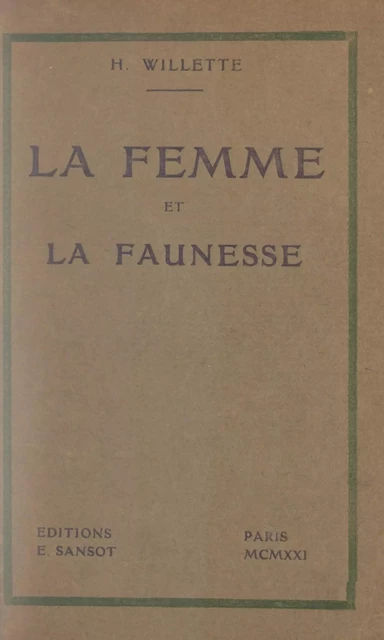 La femme et la faunesse - Henriette Willette - FeniXX réédition numérique