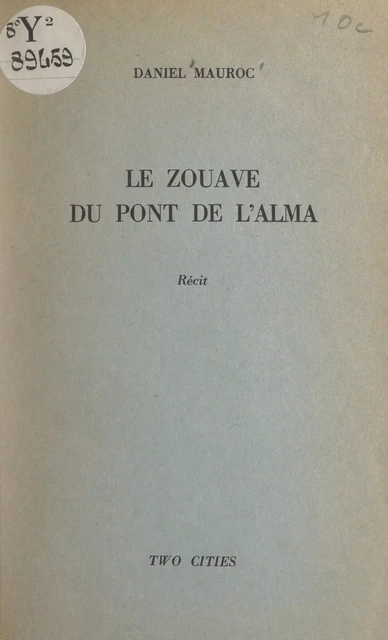 Le zouave du pont de l'Alma - Daniel Mauroc - FeniXX réédition numérique