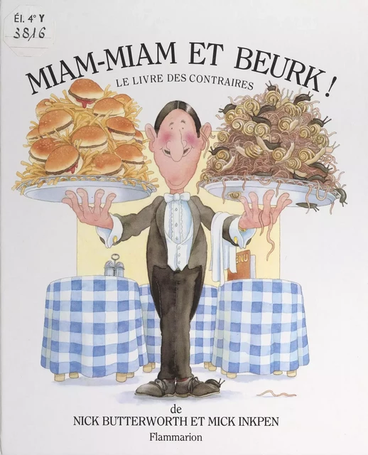 Miam-miam et beurk ! - Nick Butterworth, Mick Inkpen - Flammarion (réédition numérique FeniXX)