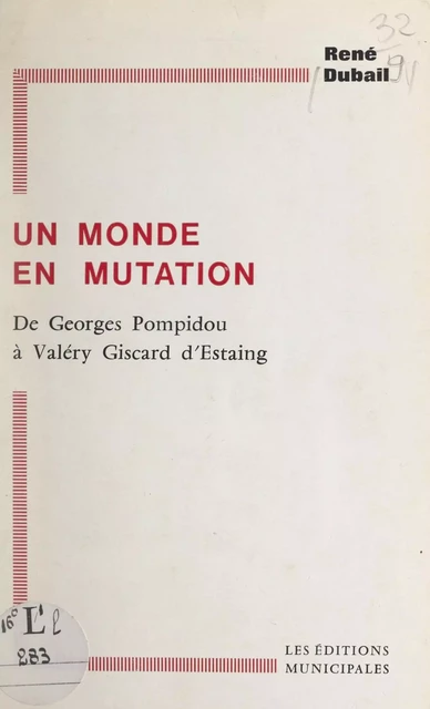 Un monde en mutation - René Dubail - FeniXX réédition numérique