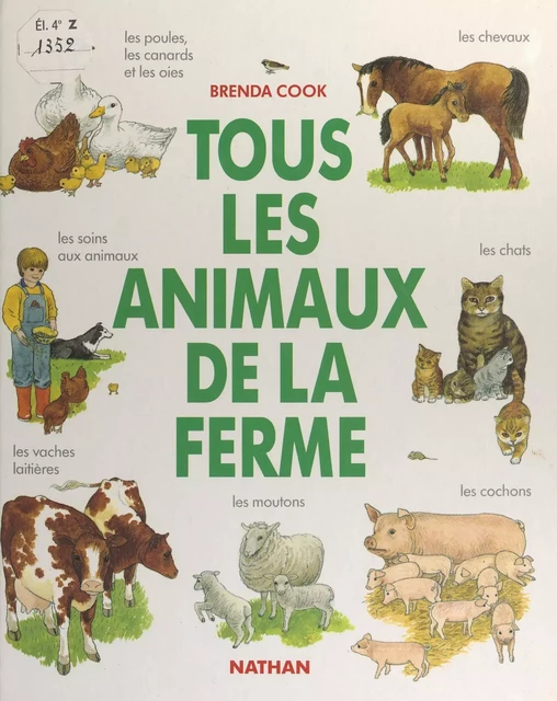 Tous les animaux de la ferme - Brenda Cook - (Nathan) réédition numérique FeniXX