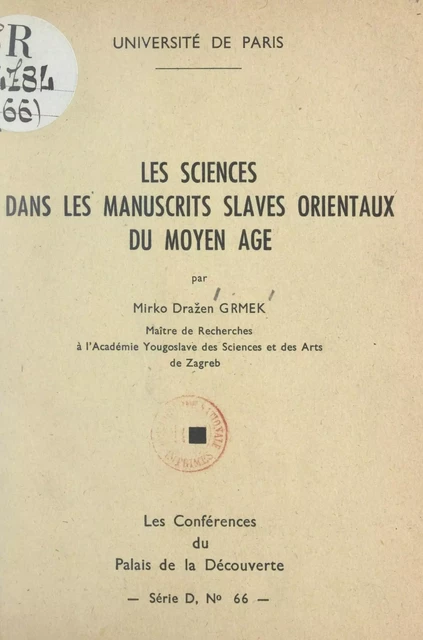 Les sciences dans les manuscrits slaves orientaux du Moyen Âge - Mirko Dražen Grmek - FeniXX réédition numérique