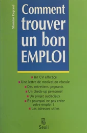 Comment trouver un bon emploi