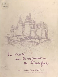 La vérité sur la restauration de Pierrefonds