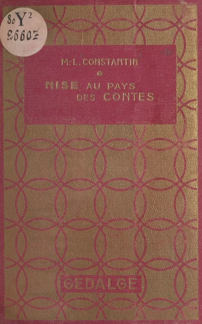 Nise au pays des contes - Marie-Louise Constantin - FeniXX réédition numérique