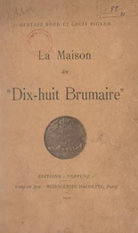 La maison du "Dix-huit brumaire"