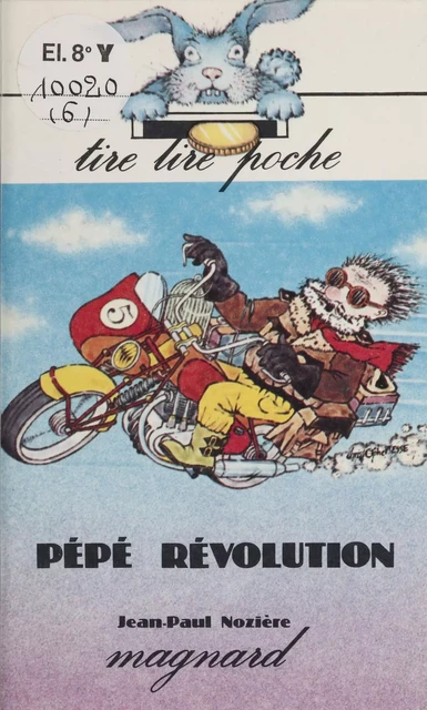 Pépé révolution - Jean-Paul Nozière - Magnard (réédition numérique FeniXX)