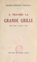 À travers la grande grille