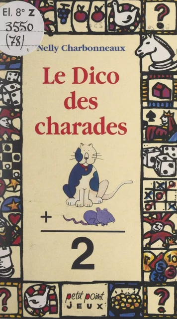 Le dico des charades - Nelly Charbonneaux - Seuil (réédition numérique FeniXX)