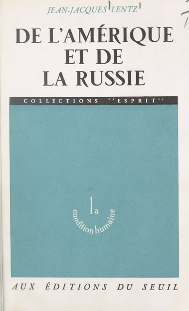 De l'Amérique et de la Russie - Jean-Jacques Lentz - Seuil (réédition numérique FeniXX)