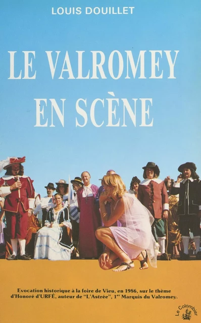 Le Valromey en scène - Louis Douillet - FeniXX réédition numérique