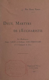 Deux martyrs de l'Eucharistie