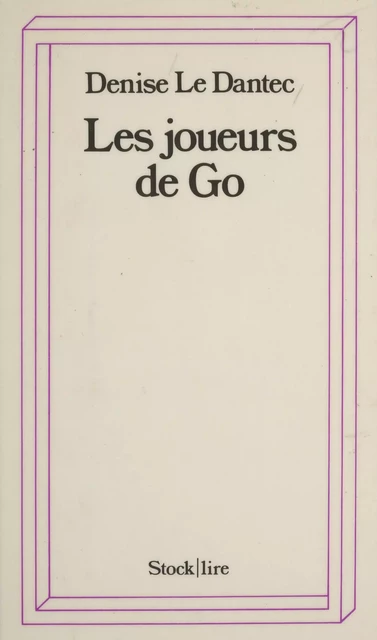 Les Joueurs de go - Denise le Dantec - Stock (réédition numérique FeniXX)