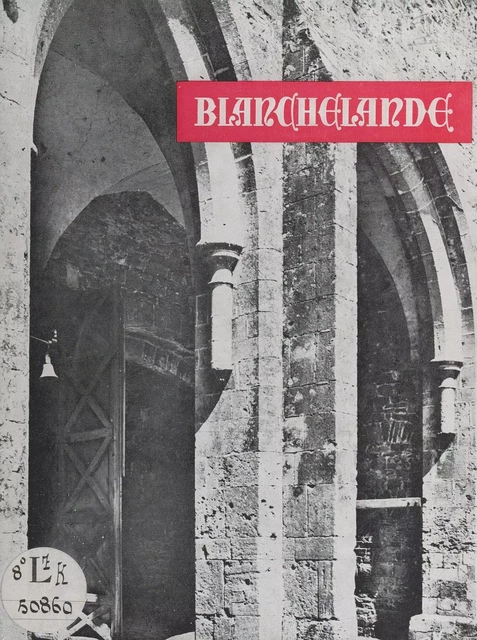 L'abbaye de Blanchelande - Pierre Leberruyer - FeniXX réédition numérique