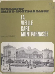 La vieille gare Montparnasse