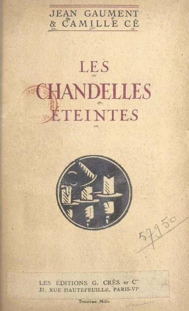 Les chandelles éteintes - Camille Cé, Jean Gaument - FeniXX réédition numérique