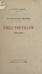 Un grand écrivain régionaliste : Émile Pouvillon (1840-1906)