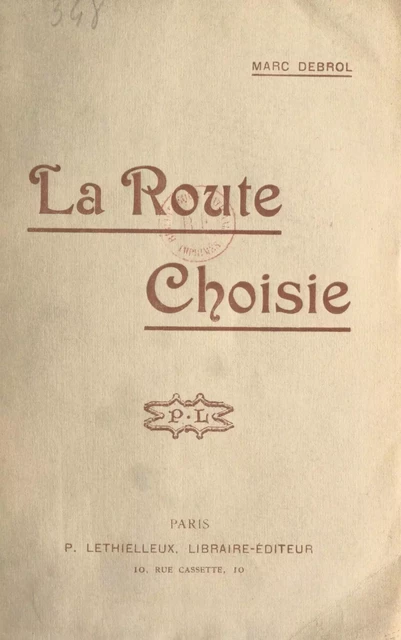 La route choisie - Marc Debrol - FeniXX réédition numérique