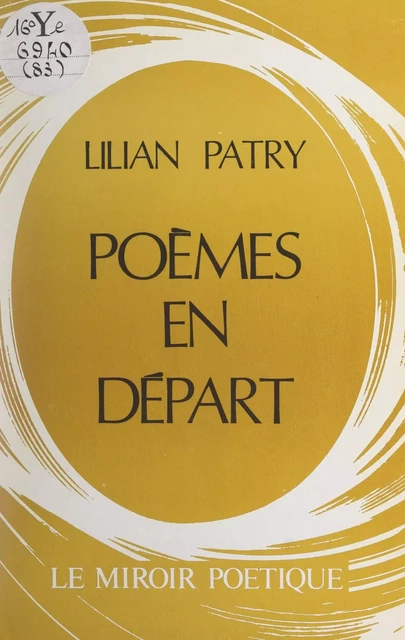 Poèmes en départ - Lilian Patry - FeniXX réédition numérique