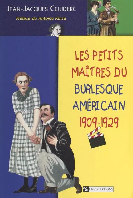 Les petits maîtres du burlesque américain - Jean-Jacques Couderc - FeniXX réédition numérique