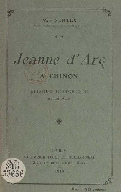 Jeanne d'Arc à Chinon - Marc Sentex - FeniXX réédition numérique