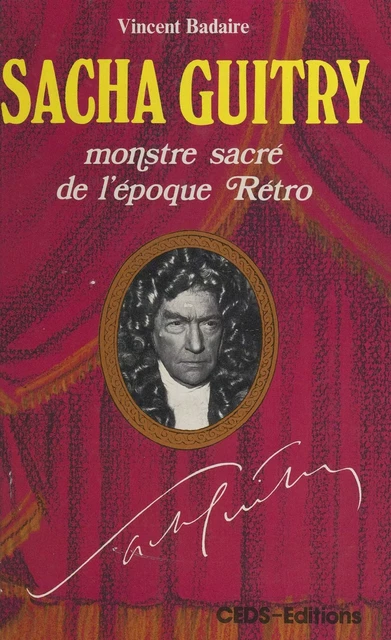 Sacha Guitry - Vincent Badaire - FeniXX réédition numérique