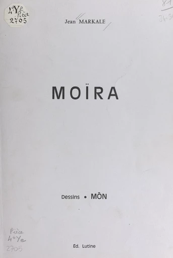 Moïra - Jean Markale - FeniXX réédition numérique