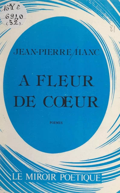 À fleur de cœur - Jean-Pierre Hanc - FeniXX réédition numérique