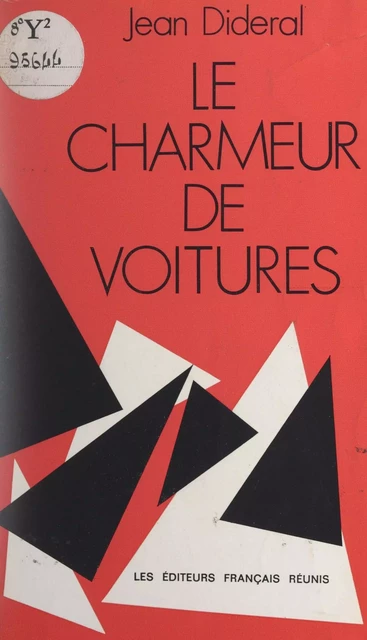 Le charmeur de voitures - Jean Dideral - FeniXX réédition numérique