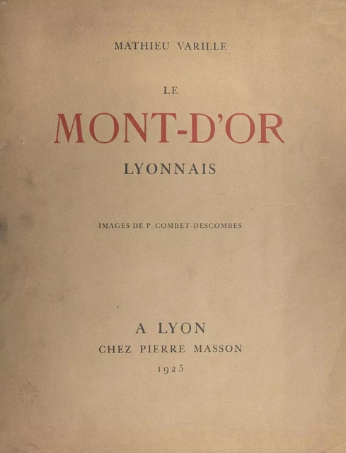 Le Mont-d'Or lyonnais - Mathieu Varille - FeniXX réédition numérique