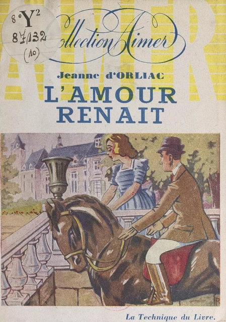 L'amour renaît - Jehanne d'Orliac - FeniXX réédition numérique